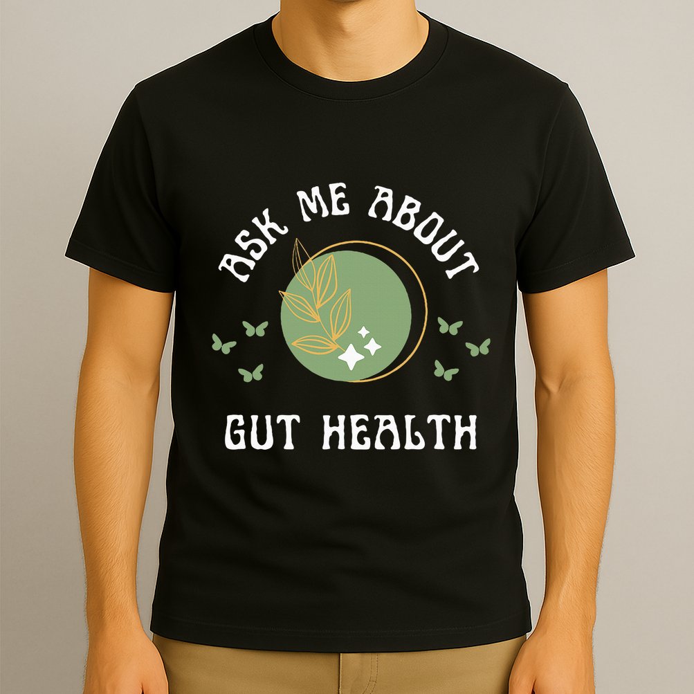 Ask Me About Gut Health New Age Wellness And Healing T-Shirt
