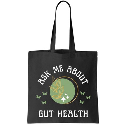 Ask Me About Gut Health New Age Wellness And Healing Bag