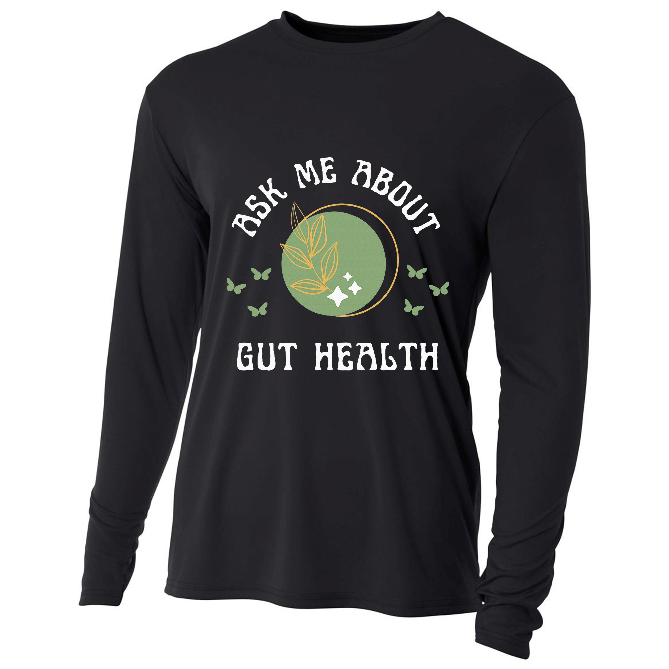 Ask Me About Gut Health New Age Wellness And Healing Cooling Performance Long Sleeve Crew
