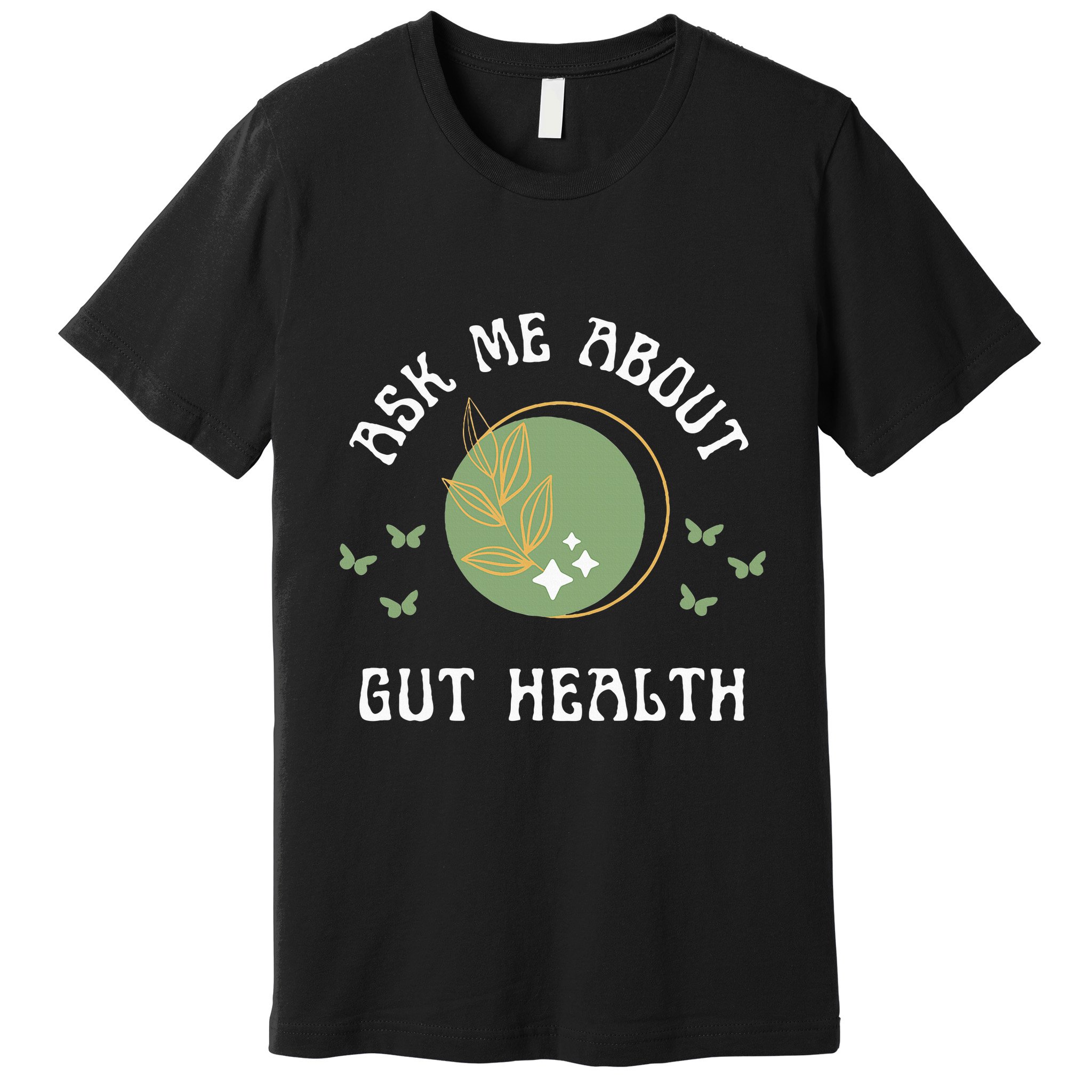 Ask Me About Gut Health New Age Wellness And Healing Premium T-Shirt