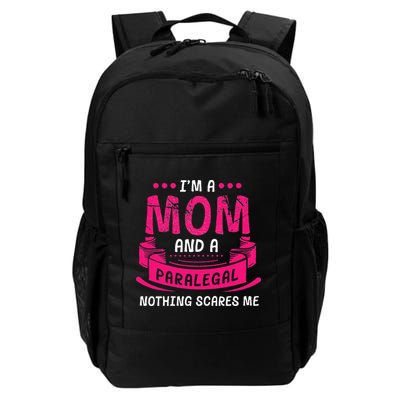 A Mom And Paralegal Nothing Scares Me Gift Law Firm Funny Backpack