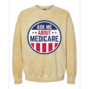 Ask Me About Medicare Medicare Info Design Ask Me About Colorblast Crewneck Sweatshirt