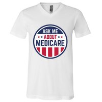 Ask Me About Medicare Medicare Info Design Ask Me About V-Neck T-Shirt