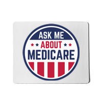 Ask Me About Medicare Medicare Info Design Ask Me About Mousepad