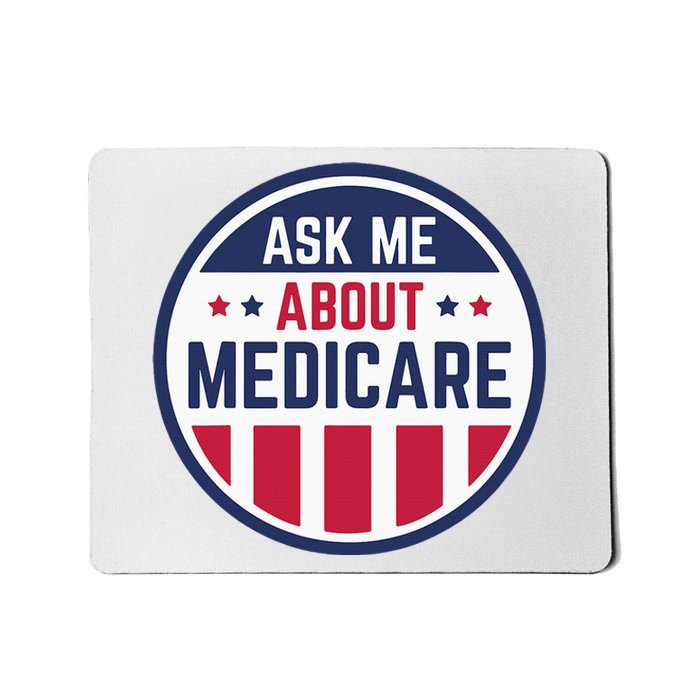 Ask Me About Medicare Medicare Info Design Ask Me About Mousepad