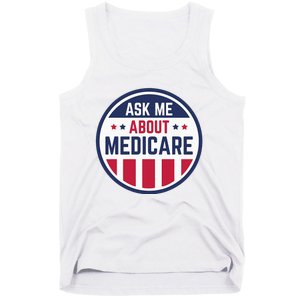 Ask Me About Medicare Medicare Info Design Ask Me About Tank Top