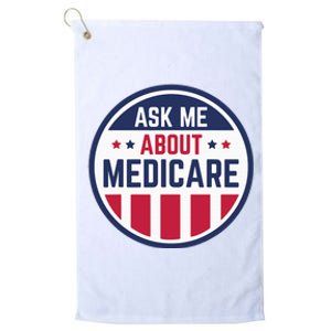 Ask Me About Medicare Medicare Info Design Ask Me About Platinum Collection Golf Towel