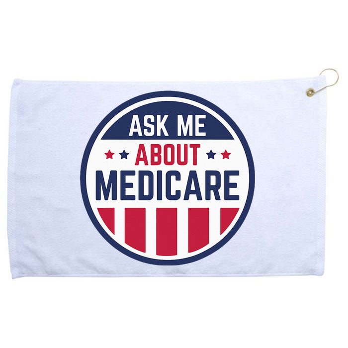 Ask Me About Medicare Medicare Info Design Ask Me About Grommeted Golf Towel