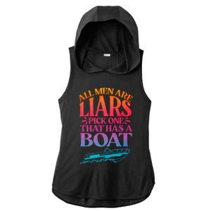 All Men Are Liars Pick One That Has A Boat Trip Family Vacation Trip Ladies PosiCharge Tri-Blend Wicking Draft Hoodie Tank