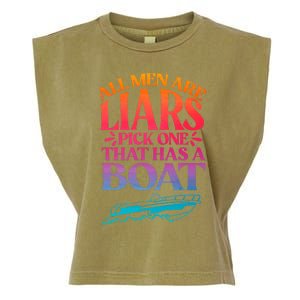 All Men Are Liars Pick One That Has A Boat Trip Family Vacation Trip Garment-Dyed Women's Muscle Tee