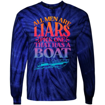 All Men Are Liars Pick One That Has A Boat Trip Family Vacation Trip Tie-Dye Long Sleeve Shirt