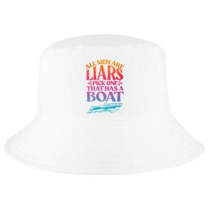 All Men Are Liars Pick One That Has A Boat Trip Family Vacation Trip Cool Comfort Performance Bucket Hat