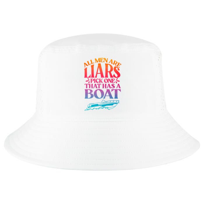 All Men Are Liars Pick One That Has A Boat Trip Family Vacation Trip Cool Comfort Performance Bucket Hat