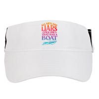 All Men Are Liars Pick One That Has A Boat Trip Family Vacation Trip Adult Drive Performance Visor