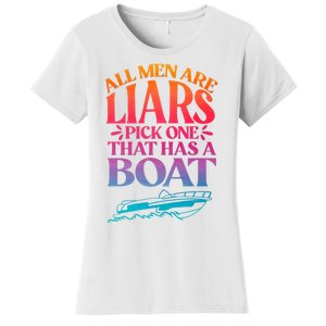 All Men Are Liars Pick One That Has A Boat Trip Family Vacation Trip Women's T-Shirt