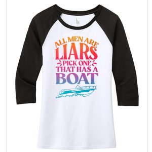 All Men Are Liars Pick One That Has A Boat Trip Family Vacation Trip Women's Tri-Blend 3/4-Sleeve Raglan Shirt