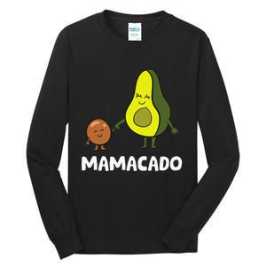 Avocado Mama Avocado Mom Funny Avocado Mamacado Tall Long Sleeve T-Shirt