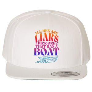 All Men Are Liars Pick One That Has A Boat All Men Are Liars Wool Snapback Cap