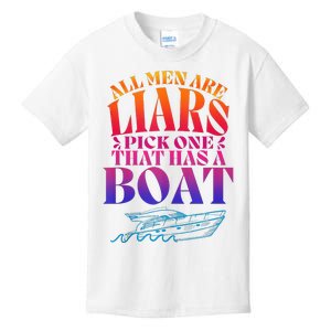 All Men Are Liars Pick One That Has A Boat All Men Are Liars Kids T-Shirt