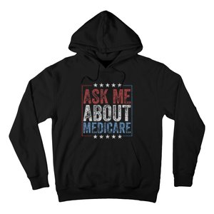 Ask Me About Medicare Hoodie