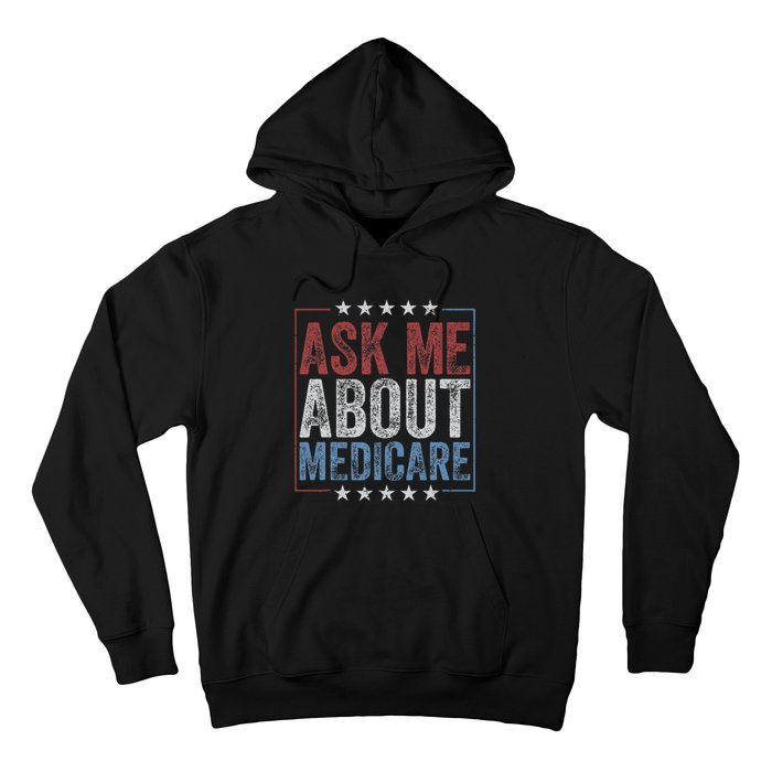 Ask Me About Medicare Hoodie