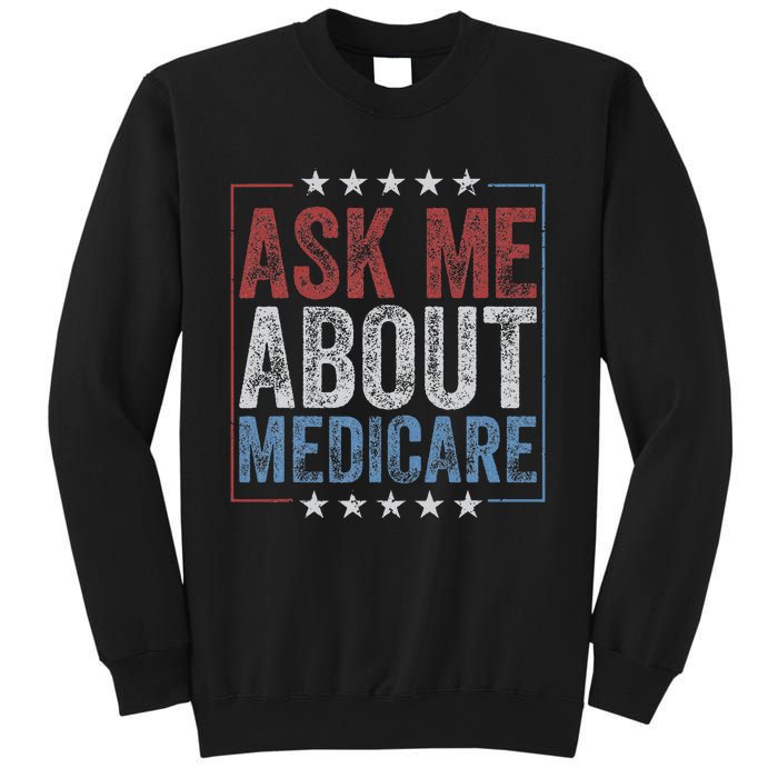 Ask Me About Medicare Sweatshirt