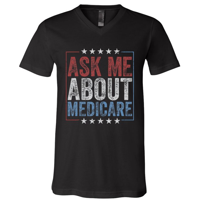 Ask Me About Medicare V-Neck T-Shirt