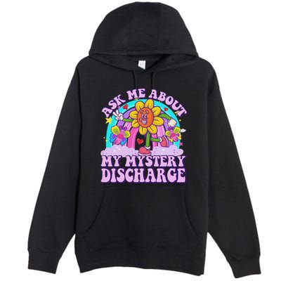 Ask Me About Mystery Discharge Premium Pullover Hoodie