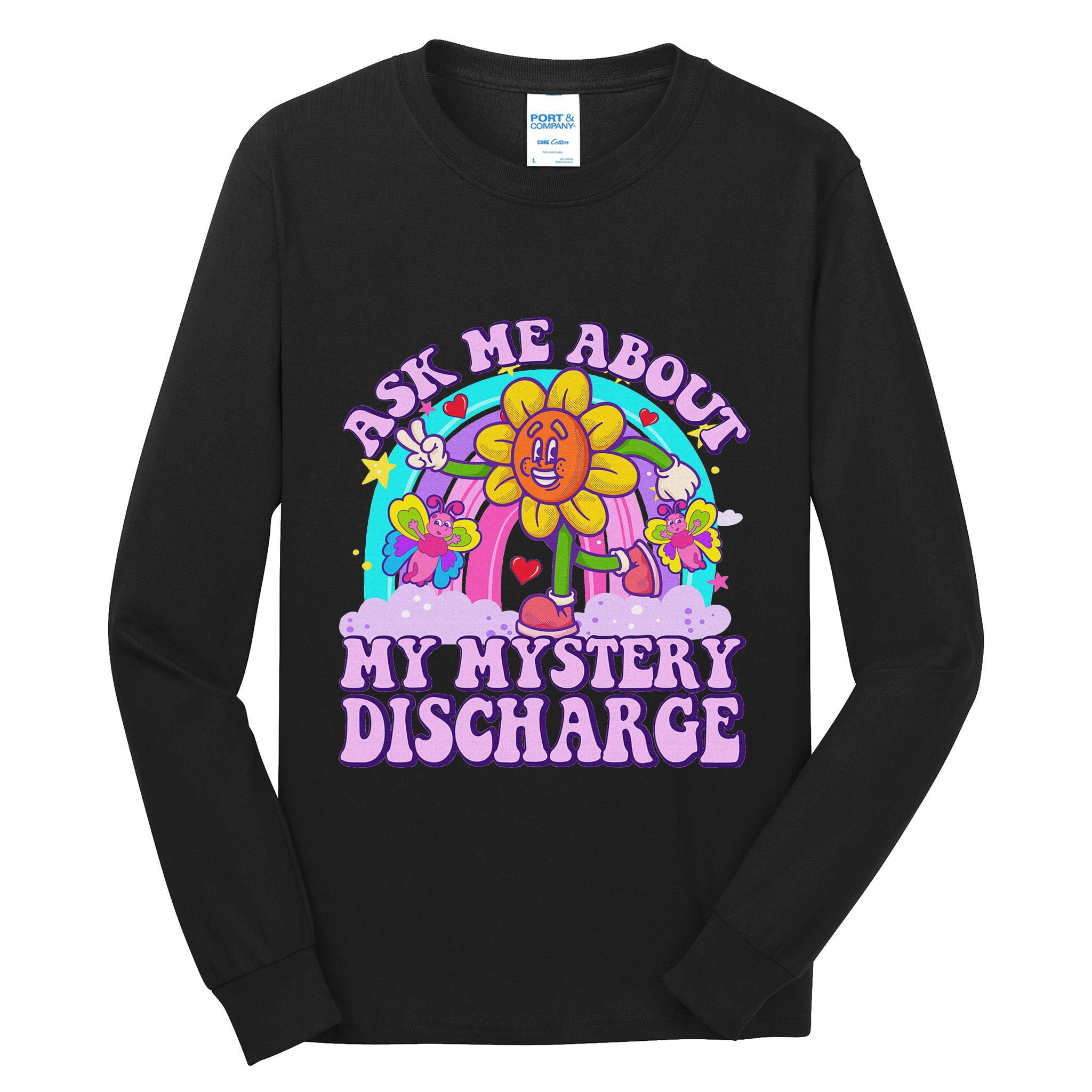 Ask Me About Mystery Discharge Tall Long Sleeve T-Shirt
