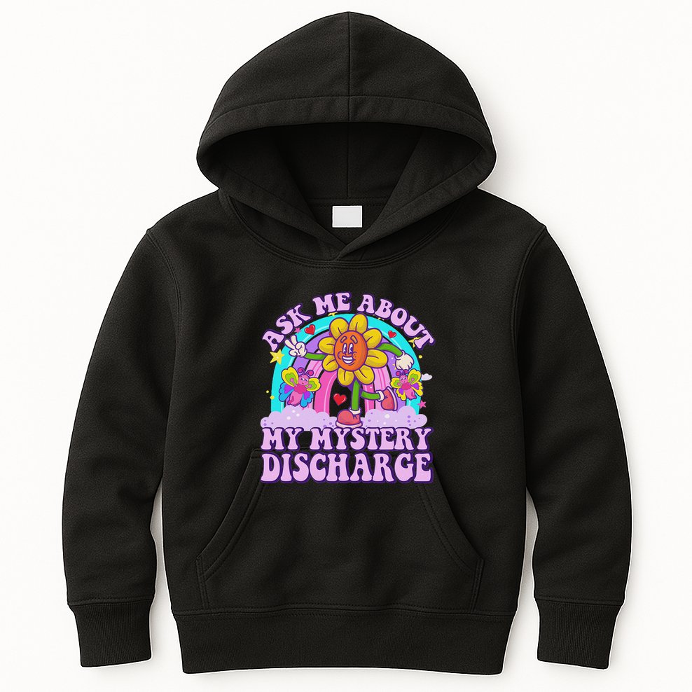 Ask Me About Mystery Discharge Kids Hoodie