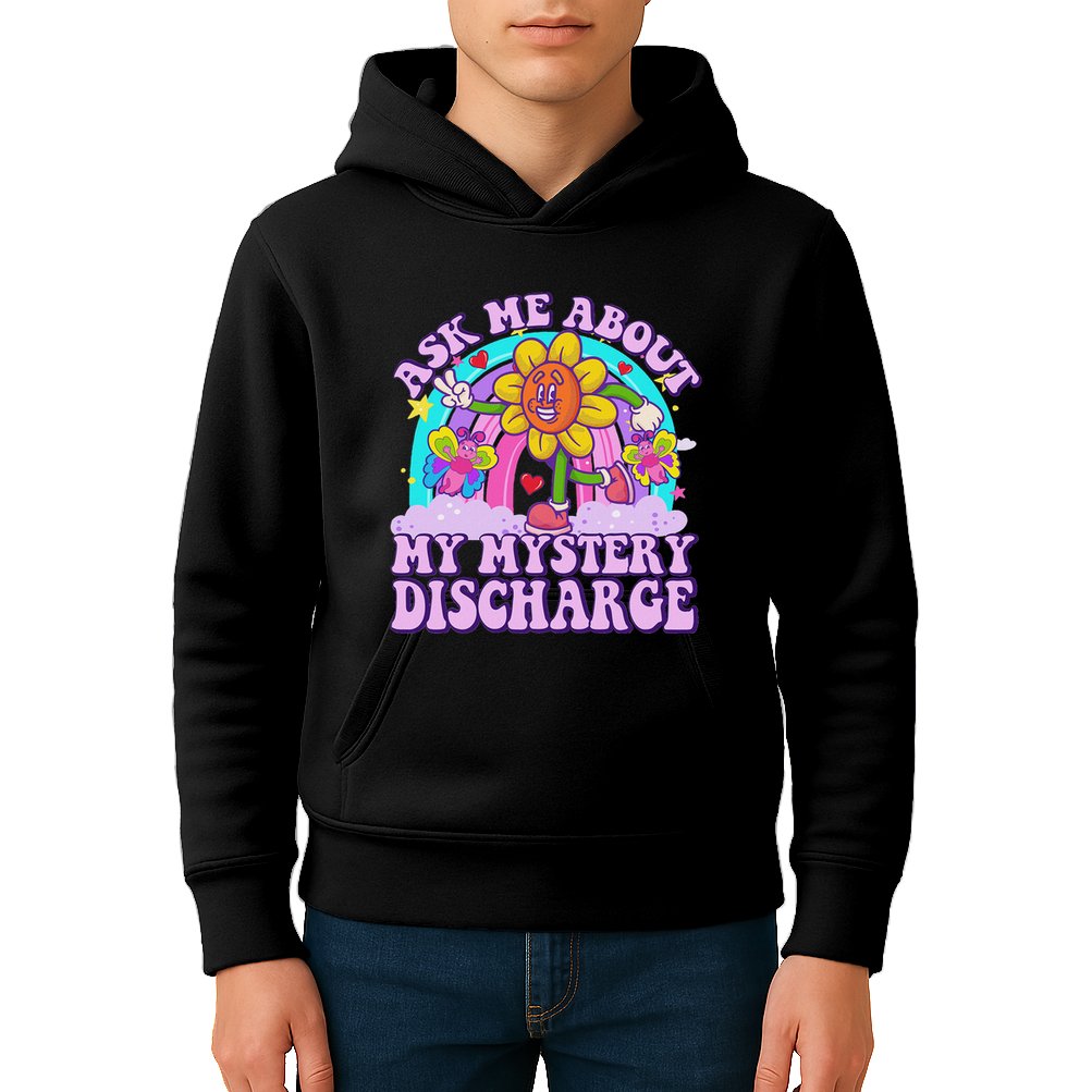 Ask Me About Mystery Discharge Kids Hoodie