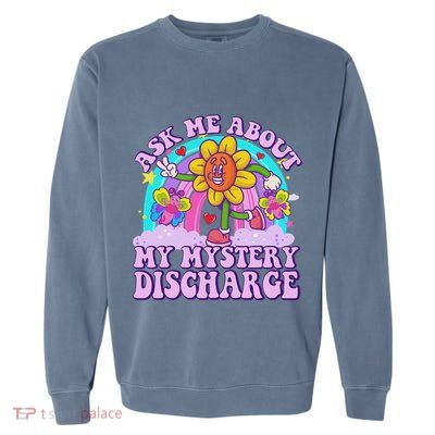 Ask Me About Mystery Discharge Garment-Dyed Sweatshirt