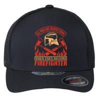 All Man Are Created Equal Then They Become Firefighter Flexfit Unipanel Trucker Cap