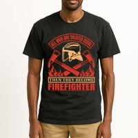 All Man Are Created Equal Then They Become Firefighter Tall T-Shirt