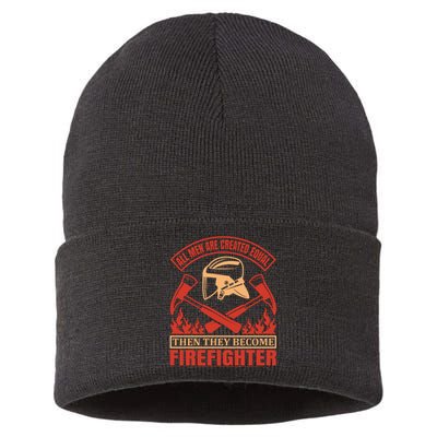 All Man Are Created Equal Then They Become Firefighter Sustainable Knit Beanie