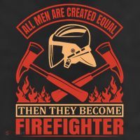 All Man Are Created Equal Then They Become Firefighter 25L Jumbo Tote