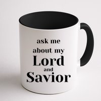 Ask Me About My Lord And Savior Mug