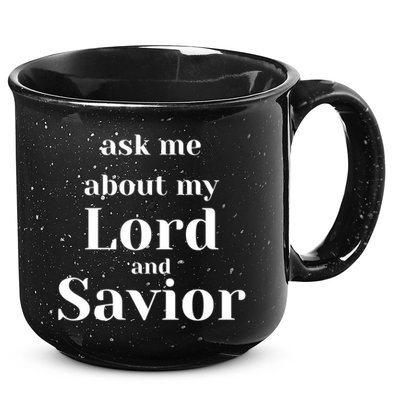 Ask Me About My Lord And Savior 15oz Campfire Ceramic Mug