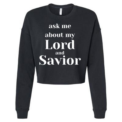 Ask Me About My Lord And Savior Cropped Pullover Crew