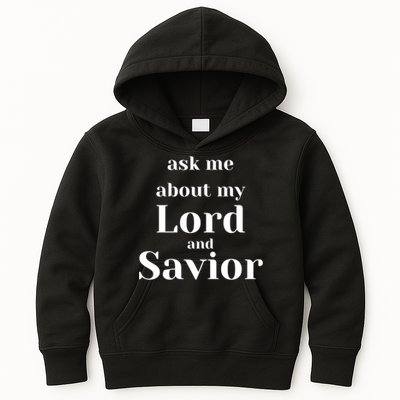 Ask Me About My Lord And Savior Kids Hoodie