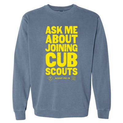 Ask Me About Joining Cub Scouts Garment-Dyed Sweatshirt