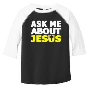 Ask Me About Jesus Religious Christian Gift Toddler Fine Jersey T-Shirt