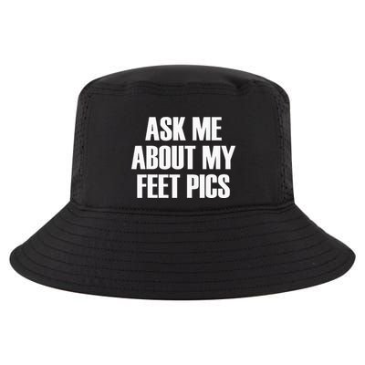 Ask Me About My Feet Pics Cool Comfort Performance Bucket Hat