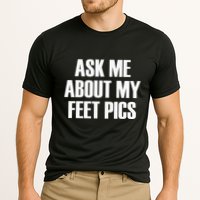 Ask Me About My Feet Pics Cooling Performance Crew T-Shirt