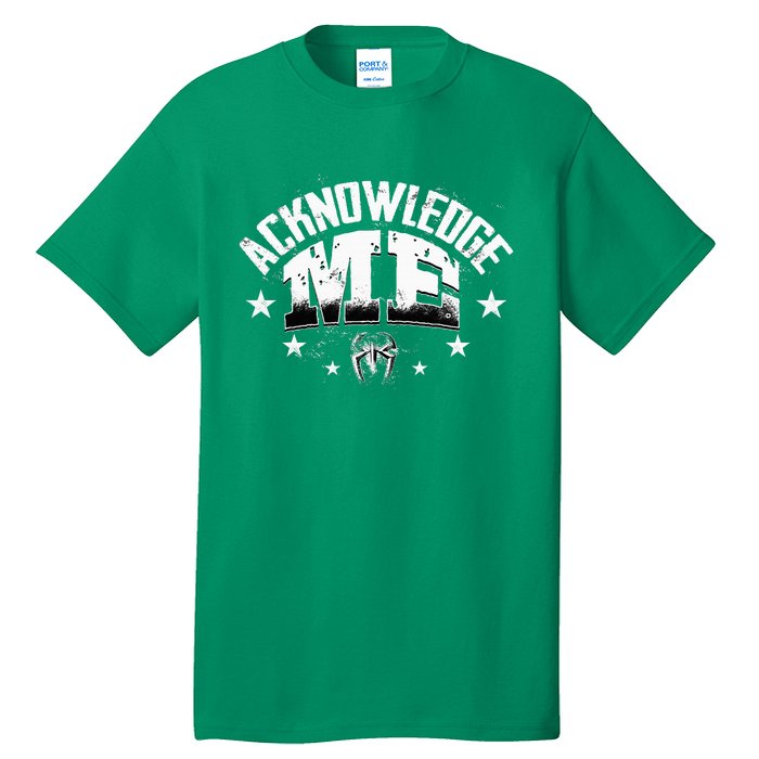 Acknowledge Me Tall T-Shirt