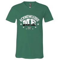 Acknowledge Me V-Neck T-Shirt