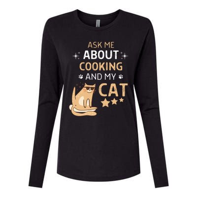 Ask Me About Cooking And My Cat Funny Cats Lover Gift Womens Cotton Relaxed Long Sleeve T-Shirt