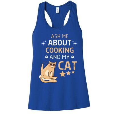 Ask Me About Cooking And My Cat Funny Cats Lover Gift Women's Racerback Tank