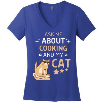 Ask Me About Cooking And My Cat Funny Cats Lover Gift Women's V-Neck T-Shirt