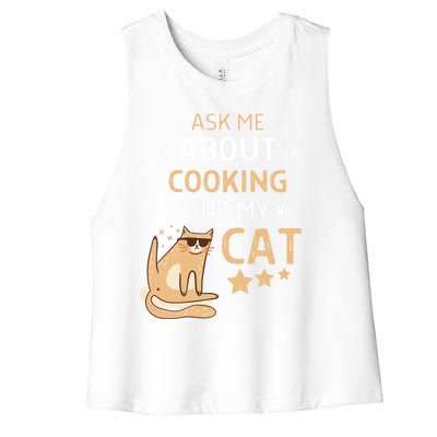 Ask Me About Cooking And My Cat Funny Cats Lover Gift Women's Racerback Cropped Tank